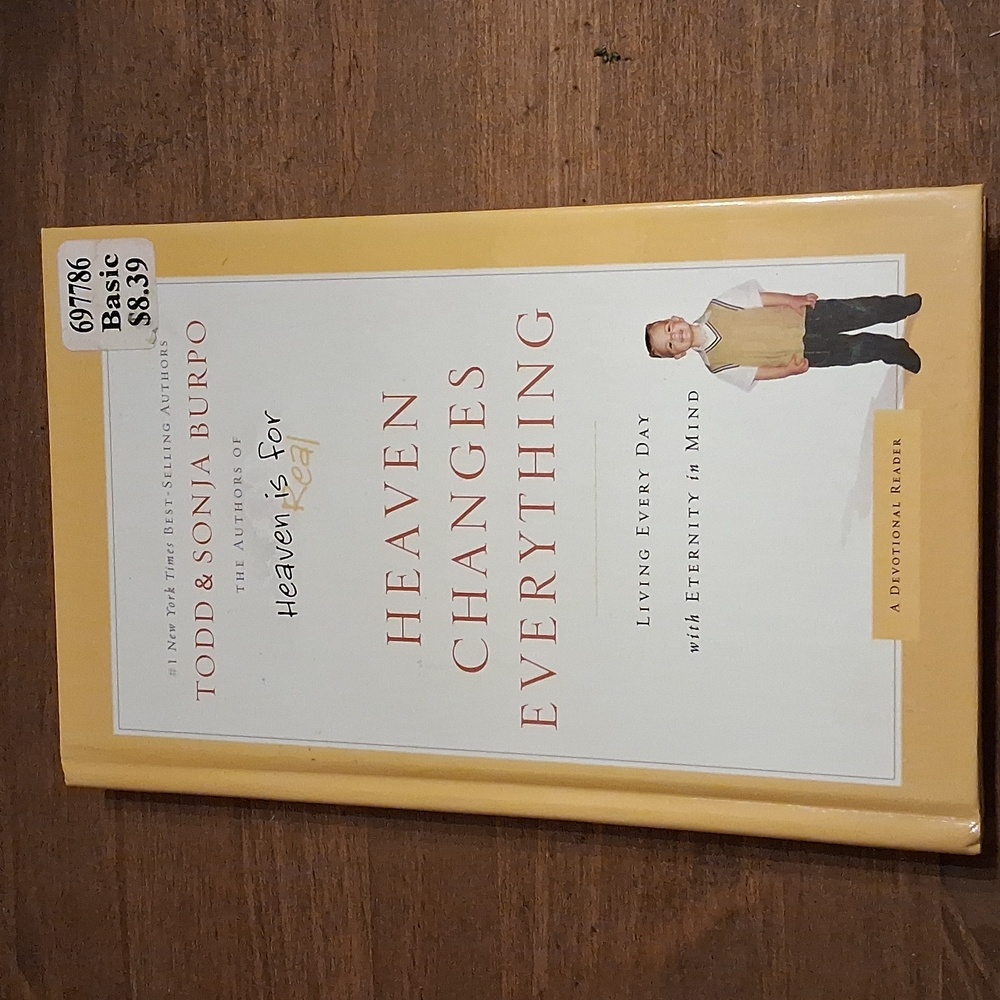 Inspirational Book Todd Burpo Heaven Changes Everything Hardcover Book